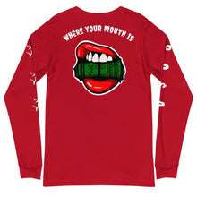 Load image into Gallery viewer, “Where your mouth is 3” Collectible Unisex Long Sleeve Tee