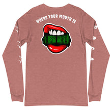 Load image into Gallery viewer, “Where your mouth is 3” Collectible Unisex Long Sleeve Tee
